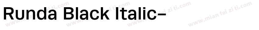 Runda Black Italic字体转换